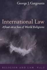 International Law Afloat on a Sea of World Religions