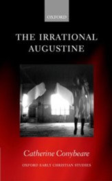 The Irrational Augustine: