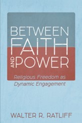 Between Faith and Power