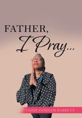 Father, I Pray...