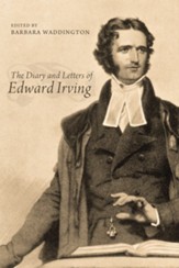 The Diary and Letters of Edward Irving
