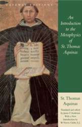 An Introduction to the Metaphysics of St. Thomas Aquinas, Edition 0002