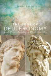 The Book of Deuteronomy and Post-Modern Christianity