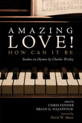 Amazing Love! How Can It Be