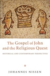 The Gospel of John and the Religious Quest