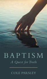 Baptism: A Quest for Truth
