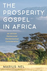 The Prosperity Gospel in Africa