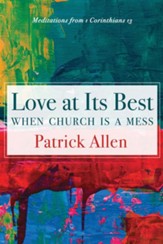 Love at Its Best When Church is a Mess