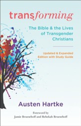 Transforming, Updated and Expanded Edition with Study Guide: The Bible and the Lives of Transgender Christians