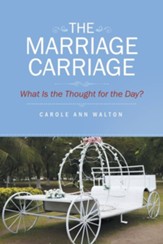 The Marriage Carriage: What Is the Thought for the Day?