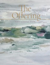 The Offering: Colors of Eternal Truths