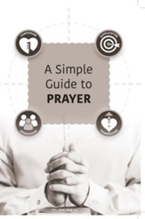 A Simple Guide to Prayer