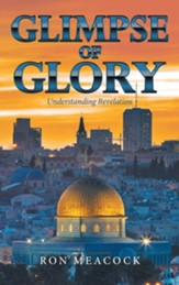 Glimpse of Glory: Understanding Revelation