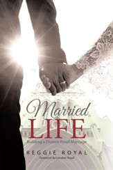 Married Life: Building a Divorce Proof Marriage