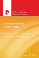 'Discerment' in the Desert Fathers: Diakrisis in the   Life and Thought
