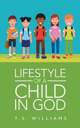 Lifestyle of a Child in God