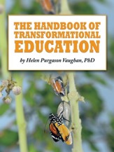 The Handbook of Transformational Education