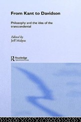 From Kant to Davidson: Philosophy and the Idea of the Transcendental