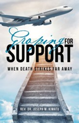 Groping for Support: When Death Strikes Far Away