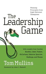 The Leadership Game: Winning Principles from Eight National Champions