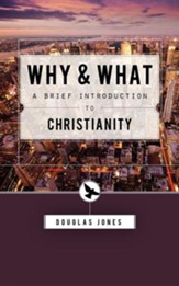 Why and What: Second Thoughts on the Christian Message