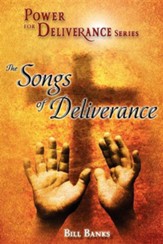 Power of Deliverance, Songs of Deliverance