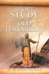 Short Study of the Old Testament