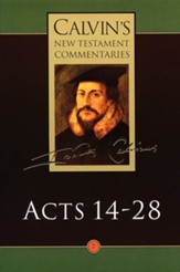 Acts 14-28, Calvin's New Testament Commentaries