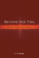 Beyond the Veil: Enter the Temple, Enter Heaven