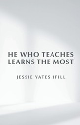 He Who Teaches Learns the Most