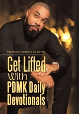 Get Lifted with Pdmk Daily Devotionals
