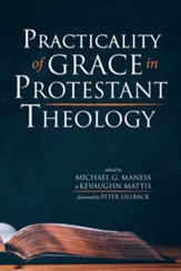Practicality of Grace in Protestant Theology