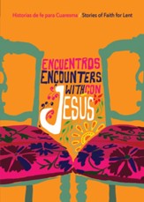 Encuentros con Jesus: Historias de fe para Cuaresma (Encounters with Jesus)