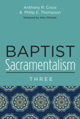 Baptist Sacramentalism 3