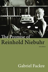 The Promise of Reinhold Niebuhr, 3rd ed.