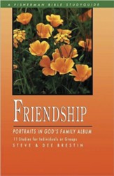 Friendship: Portraits in God's Family Album, Fisherman Bible Study Guides