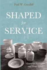 Shaped for Service