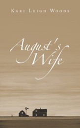 August's Wife