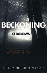 Beckoning Shadows
