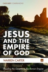 Jesus and the Empire of God