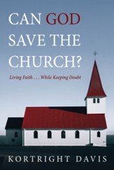 Can God Save the Church?