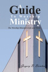 A Guide to Worship Ministry