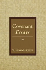 Covenant Essays: One