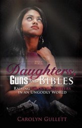 Daughters, Guns, and Bibles