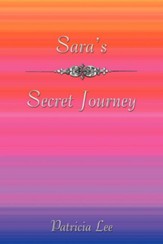 Sara's Secret Journey