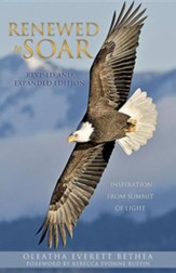 Renewed to Soar: Inspiration from Summit of Light, Revised and Expanded Edition