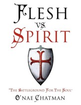 Flesh vs. Spirit