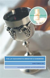 The Lay Eucharistic Minister's Handbook