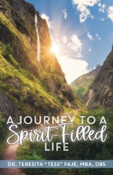 A Journey to a Spirit-Filled Life: Six Steps for Deepening Your Relationship with Christ