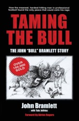 Taming the Bull: The John Bull Bramlett Story, Edition 00032023